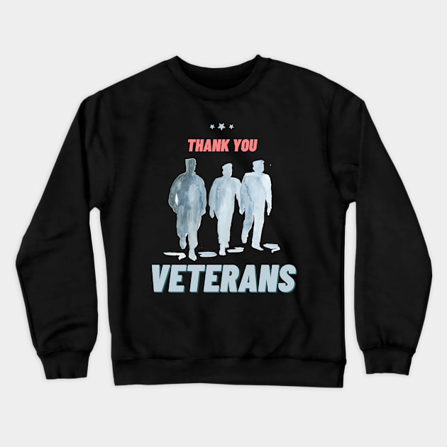 Thank you veterans, Veterans Day Gifts Crewneck Sweatshirt by WhatsDax